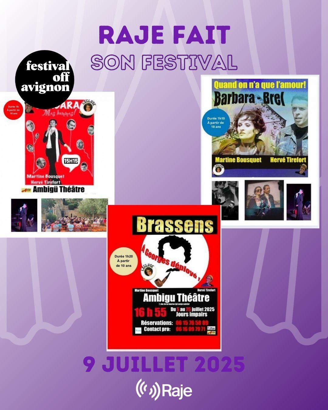 RAJE FAIT SON FESTIVAL JOUR #9 Martine Bousquet pour 3 spectacles Pour Barbara mes hommes, Barbara-Brel : Quand on n'a q